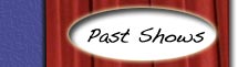 Past Shows
